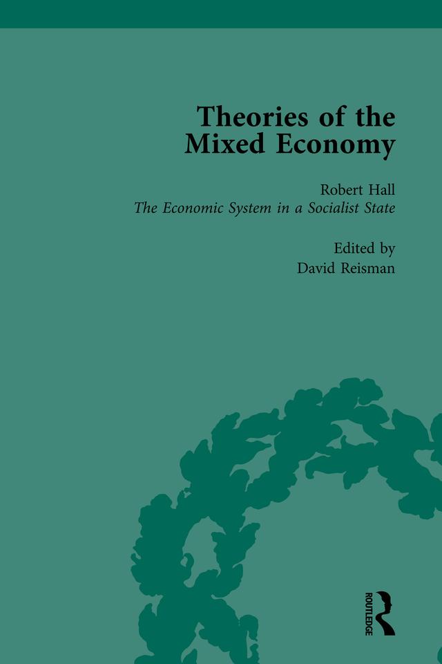 Theories of the Mixed Economy Vol 2 by David Reisman