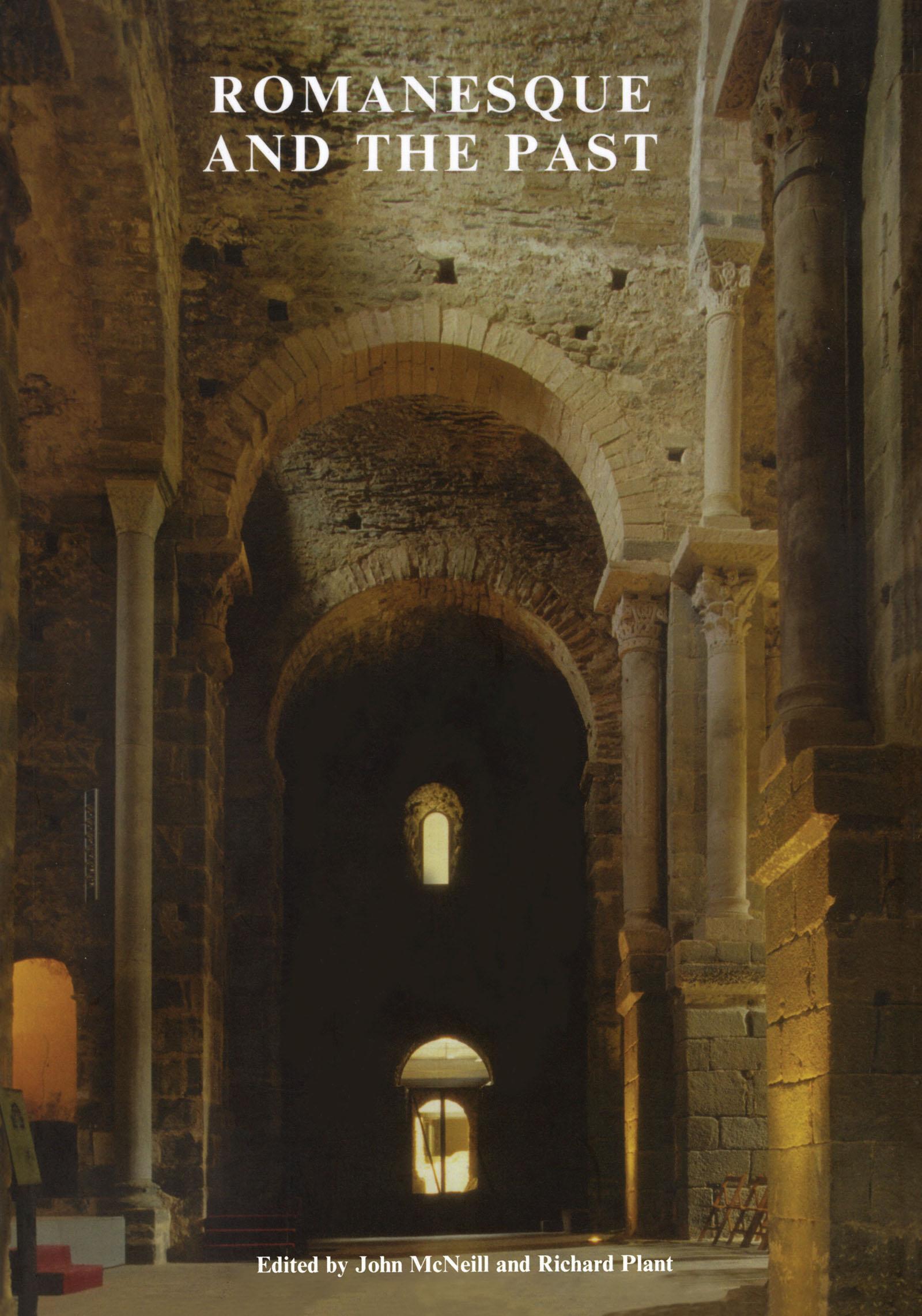 Romanesque and the Past