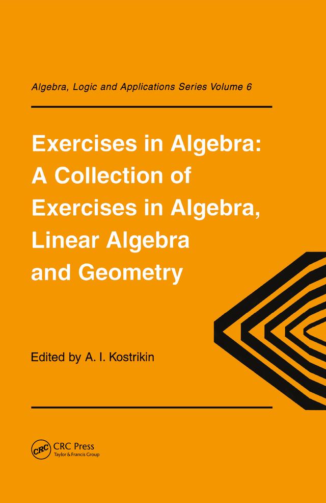 Exercises in Algebra by Alexandra I. Kostrikin