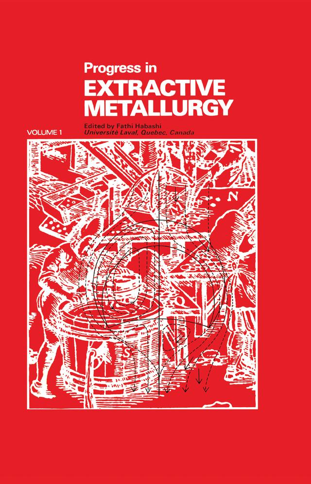 Progress in Extractive Metallurgy: v. 1 by Fathi Habashi