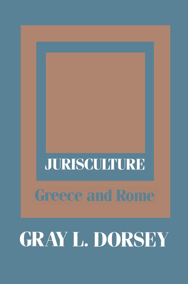 Jurisculture by Gray L. Dorsey