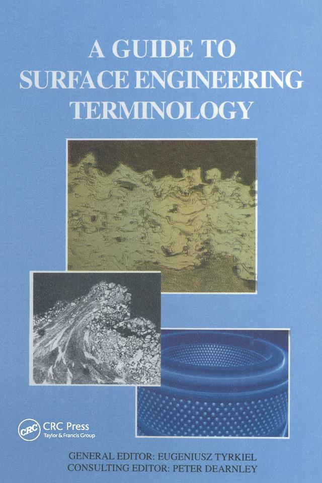 A Guide to Surface Engineering Terminology by Eugeniusz Tyrkiel