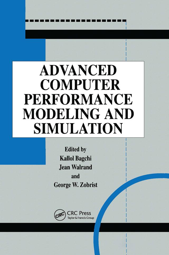 Advanced Computer Performance Modeling and Simulation by George Zobrist, Jean Walrand, Kallol Bagchi