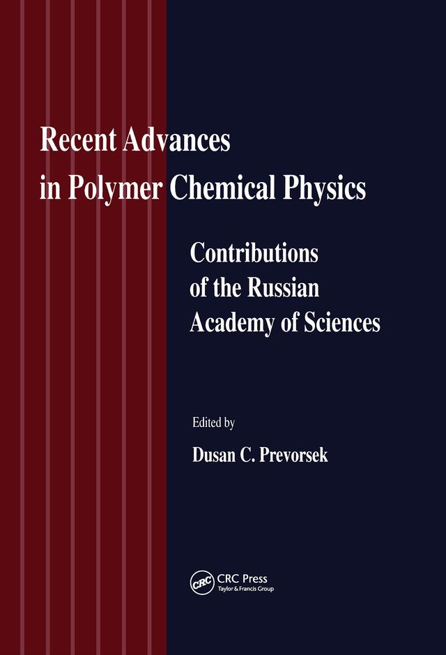 Recent Advances in Polymer Chemical Physics by Dunsan C Prevorsek