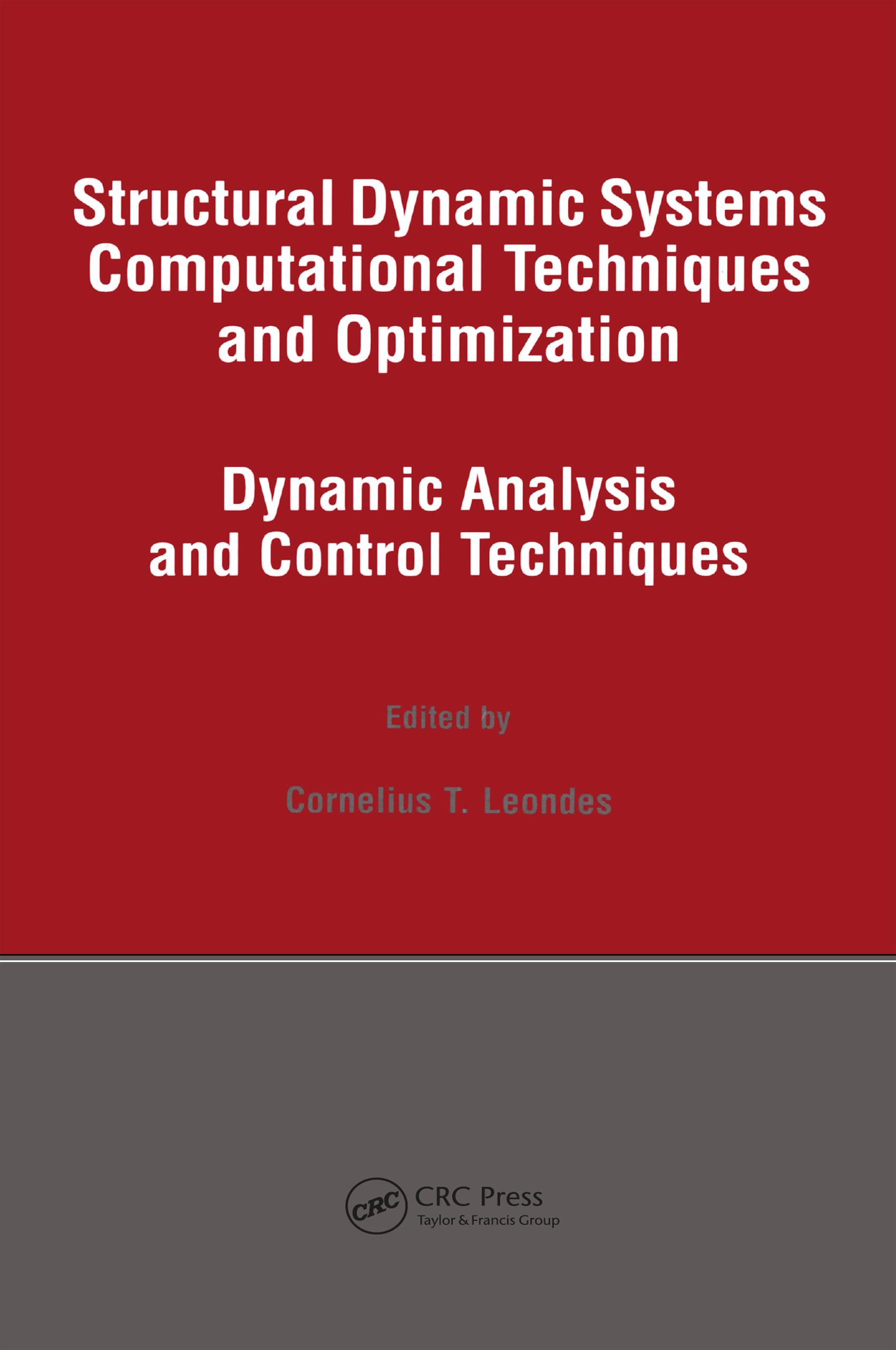 Structural Dynamic Systems Computational Techniques and Optimization
