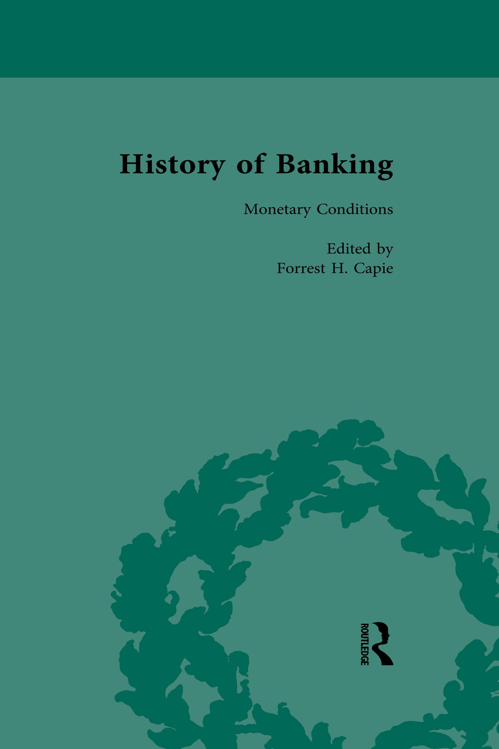 The History of Banking I, 1650-1850 Vol X