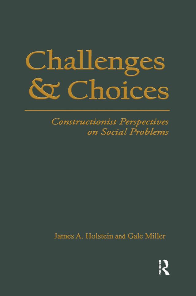 Challenges and Choices by Gale Miller, James A. Holstein