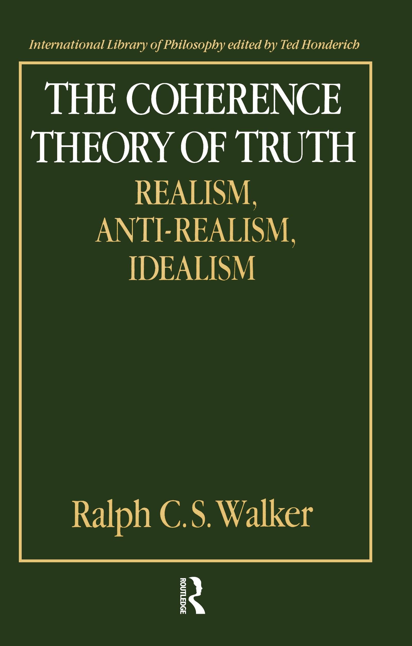The Coherence Theory of Truth