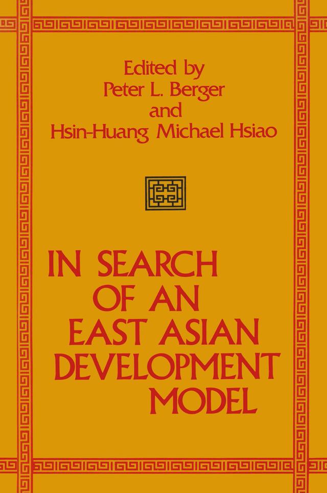 In Search of an East Asian Development Model by Hsiao Hsin-Huang Michael, Peter L. Berger