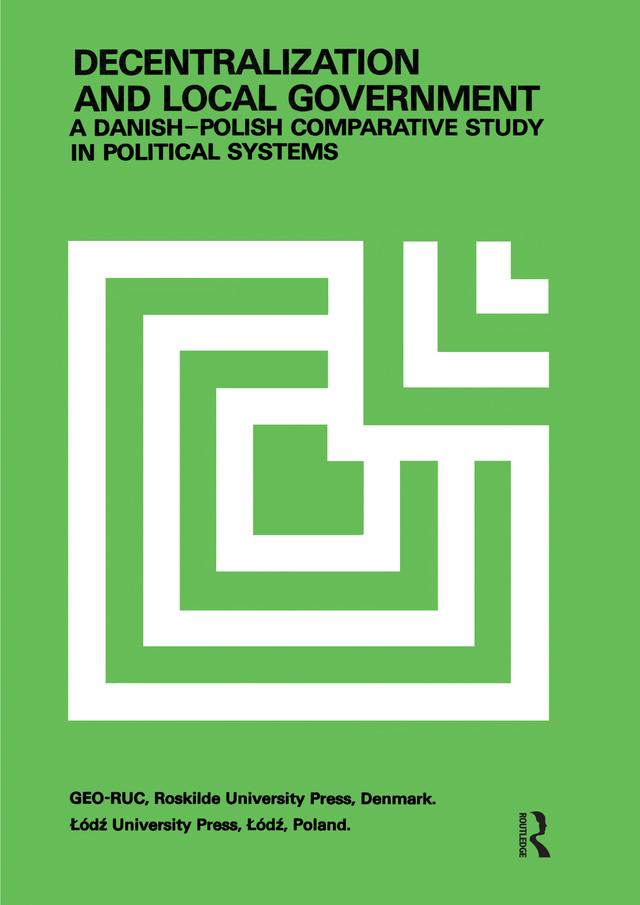 Decentralization and Local Government by Jerzy Regulski