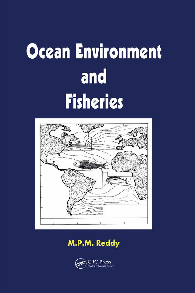 Ocean Environment and Fisheries by M P M Reddy