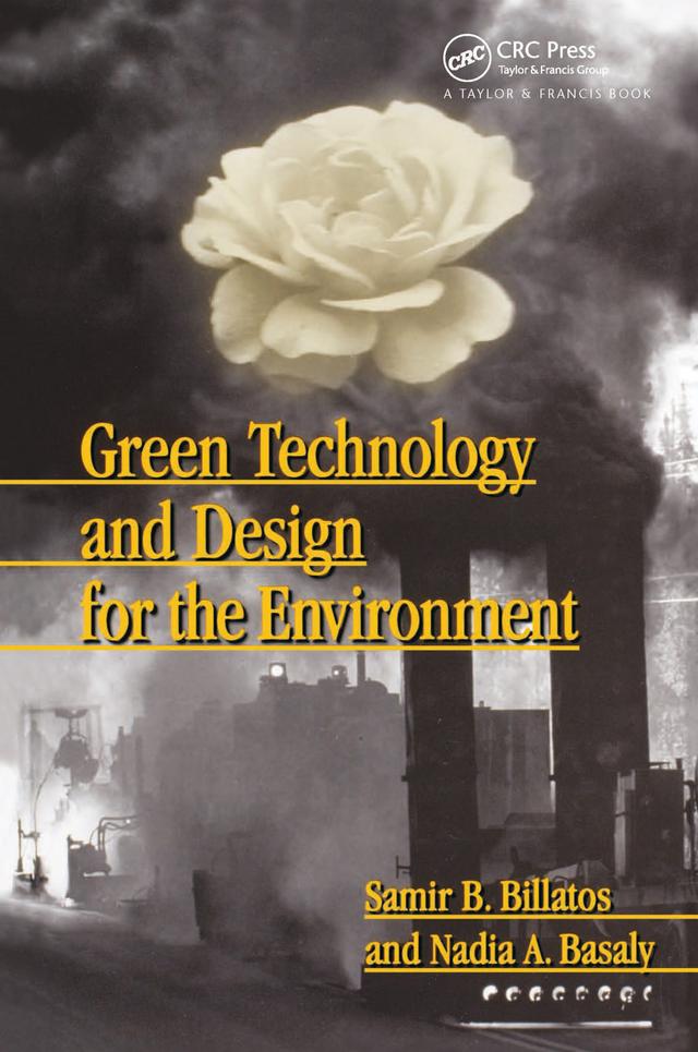 Green Technology and Design for the Environment by Samir Billatos