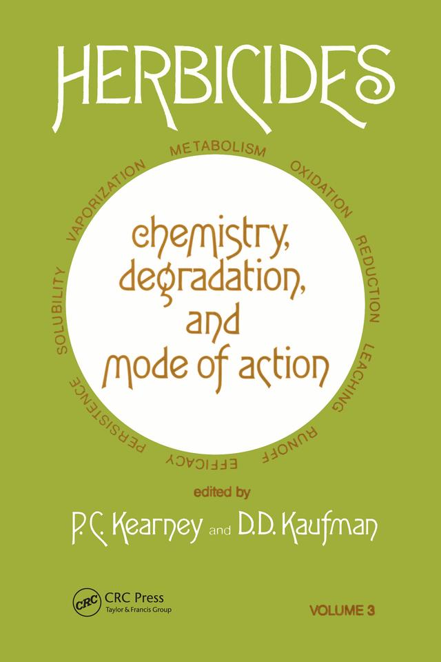 Herbicides Chemistry by D.D Kaufman, P.C. Kearney