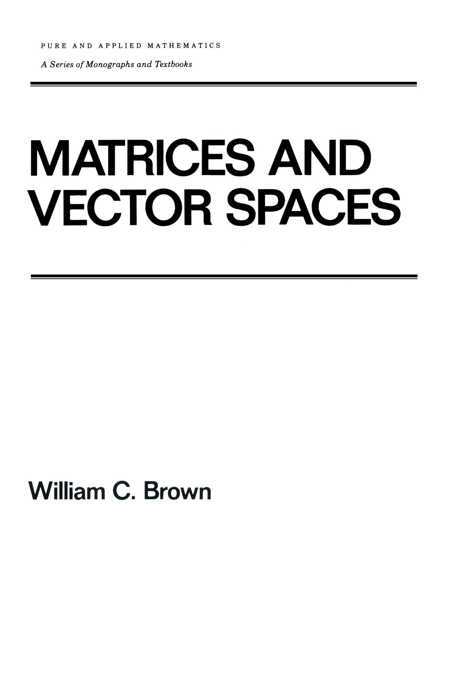 Matrices and Vector SPates