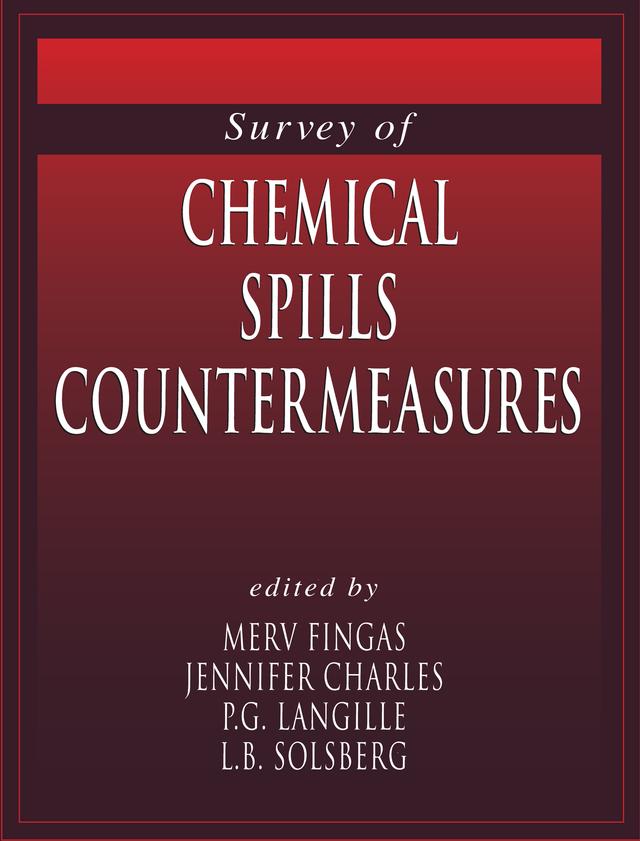 Survey of Chemical Spill Countermeasures by Jennifer Charles, L.B. Solsberg, Merv Fingas, P.G. Langille