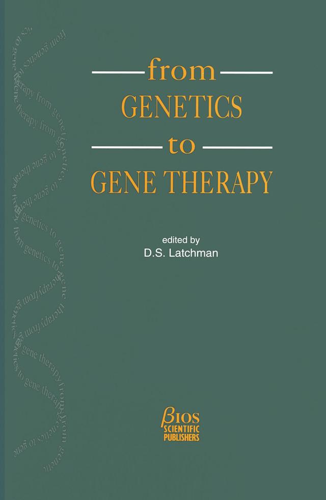 From Genetics to Gene Therapy by D.S. Latchman
