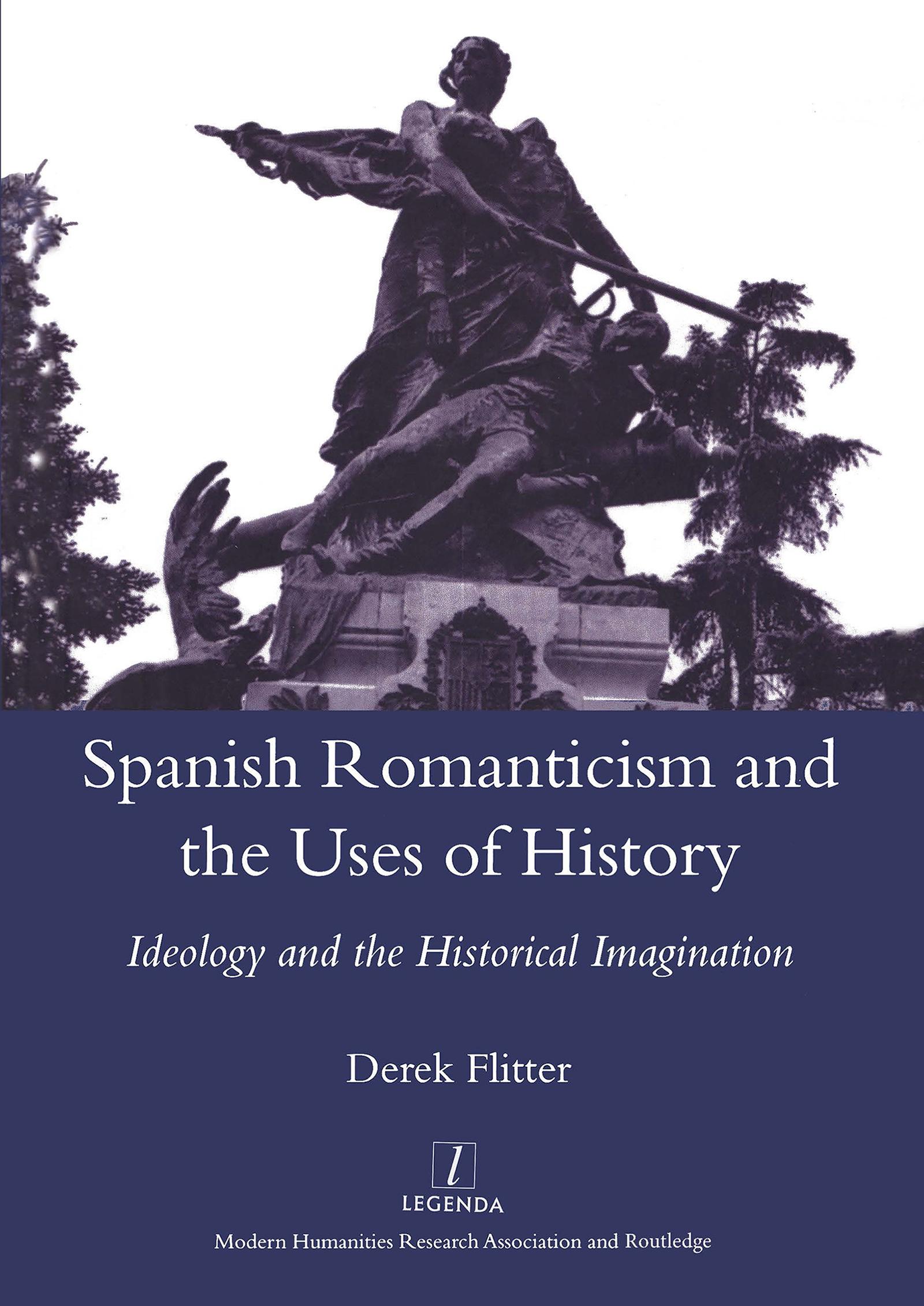 Spanish Romanticism and the Uses of History