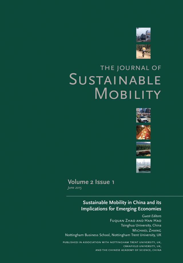 Journal of Sustainable Mobility Vol. 2 Issue 1 by Fuquan Zhao, Han Hao, Michael Zhang