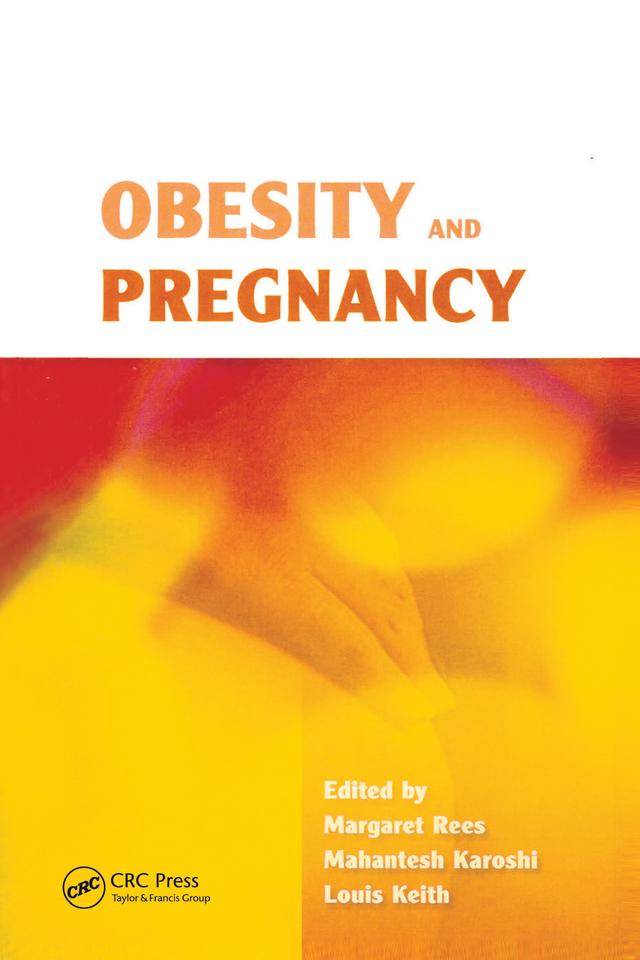 Obesity and Pregnancy by Louis Keith, M A Karoshi, Margaret Rees