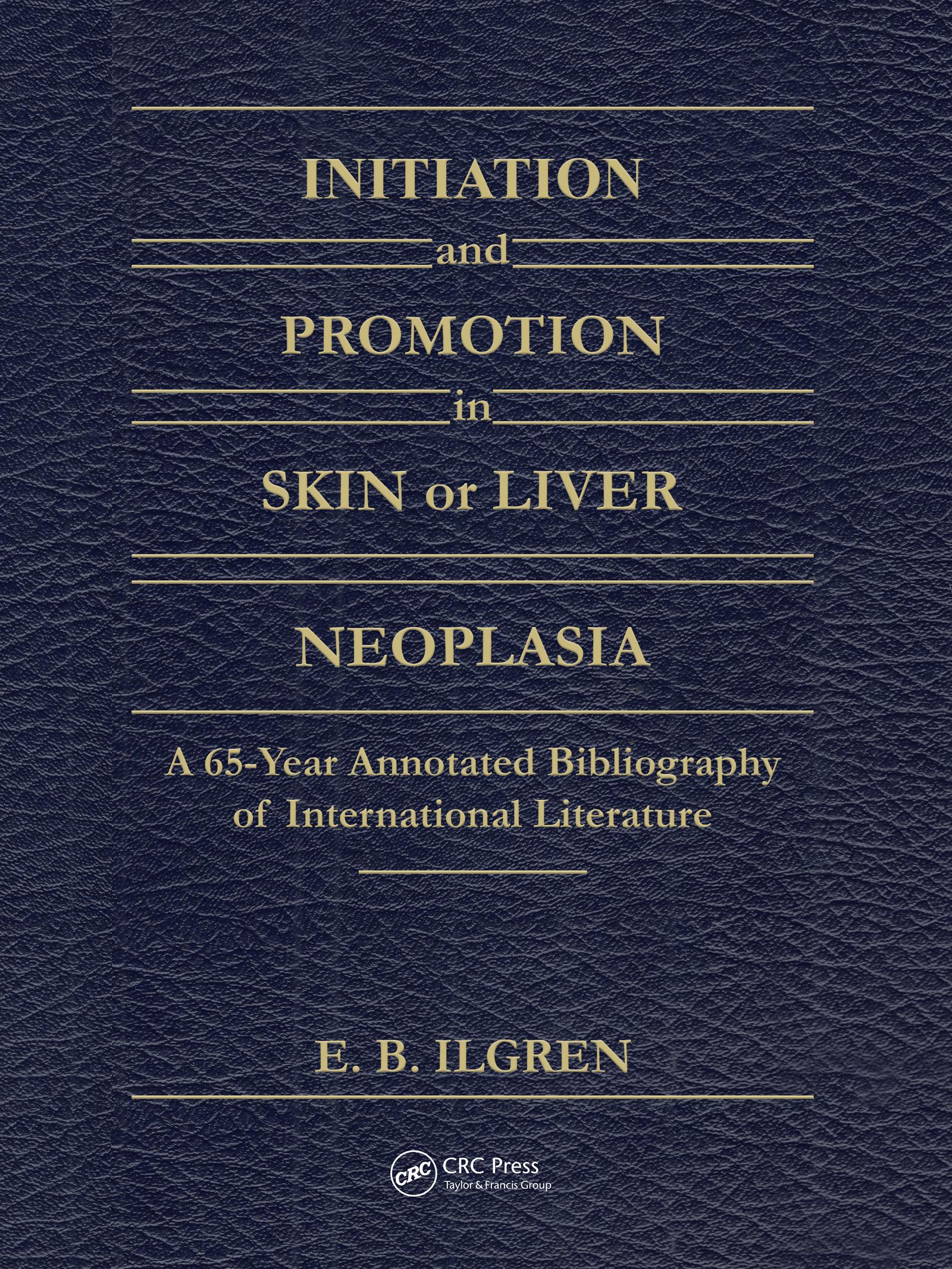 Initiation and Promotion in Skin Or Liver Neoplasia