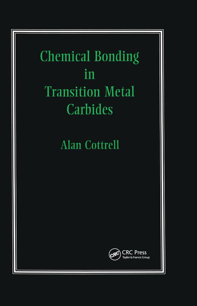 Chemical Bonding in Transition Metal Carbides by Sir Alan Cottrell