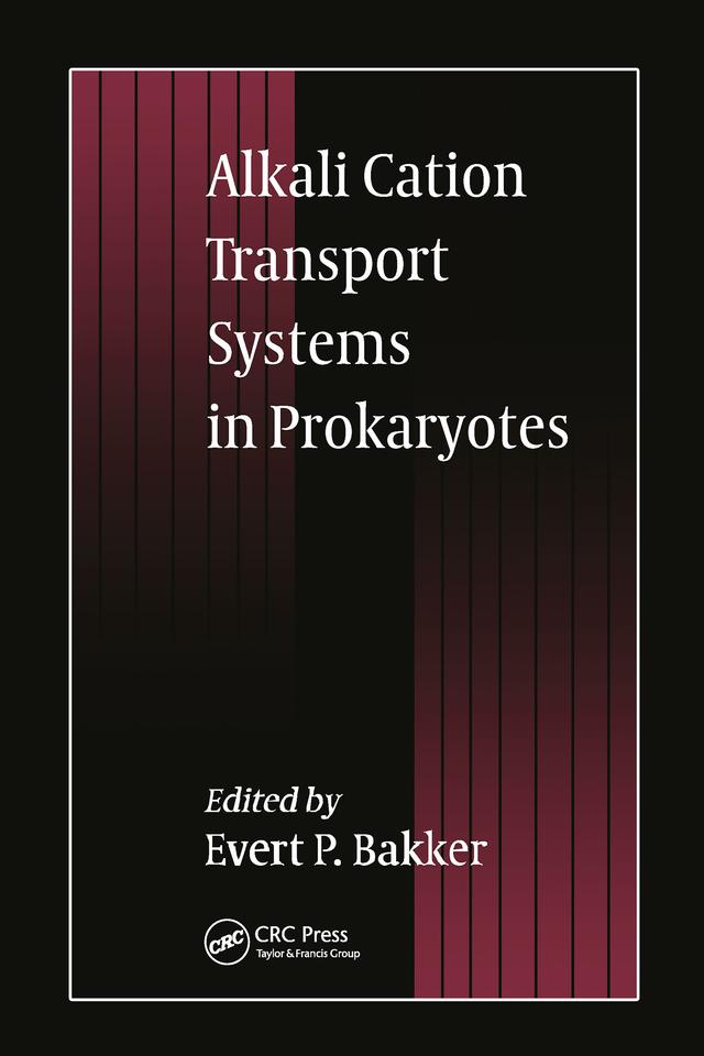 Alkali Cation Transport Systems in Prokaryotes by E. P. Bakker