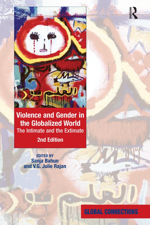 Violence and Gender in the Globalized World by Sanja Bahun, V.G. Julie Rajan