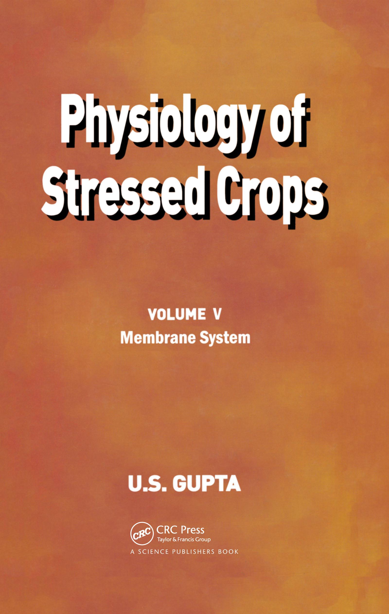 Physiology of Stressed Crops, Vol. 5