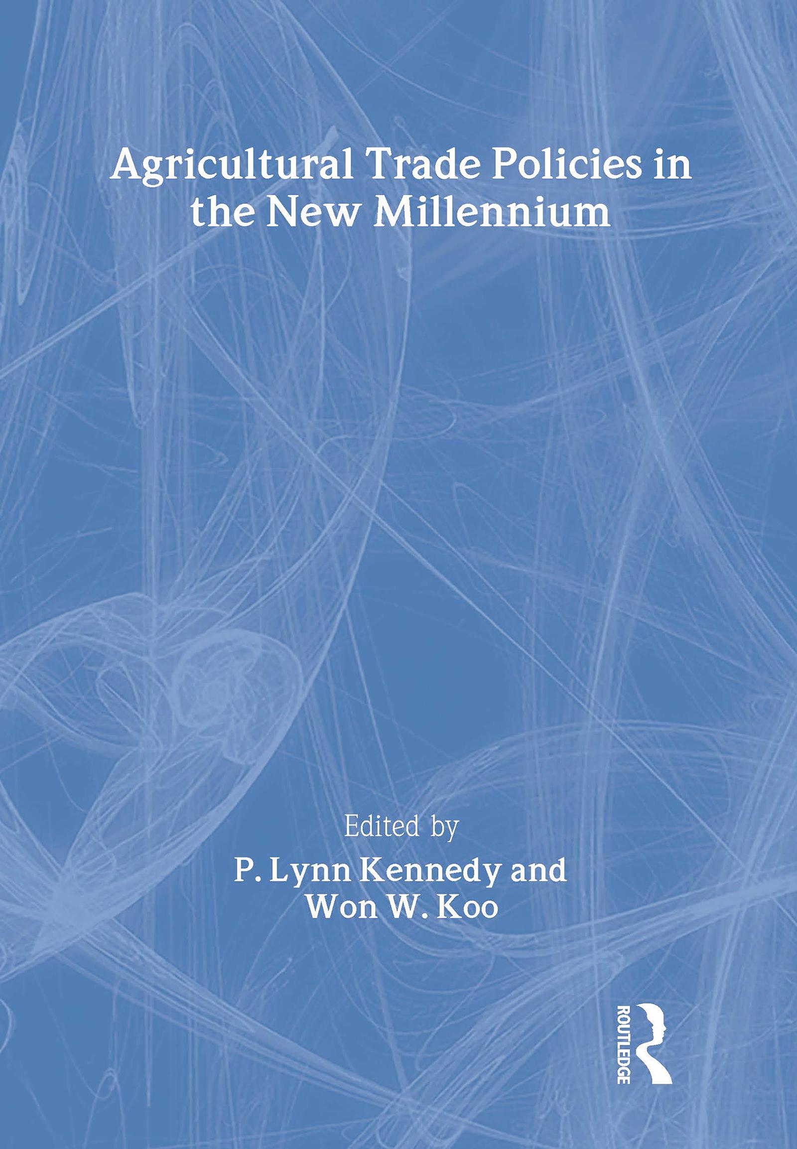 Agricultural Trade Policies in the New Millennium