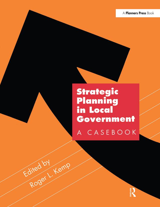 Strategic Planning in Local Government by Roger Kemp