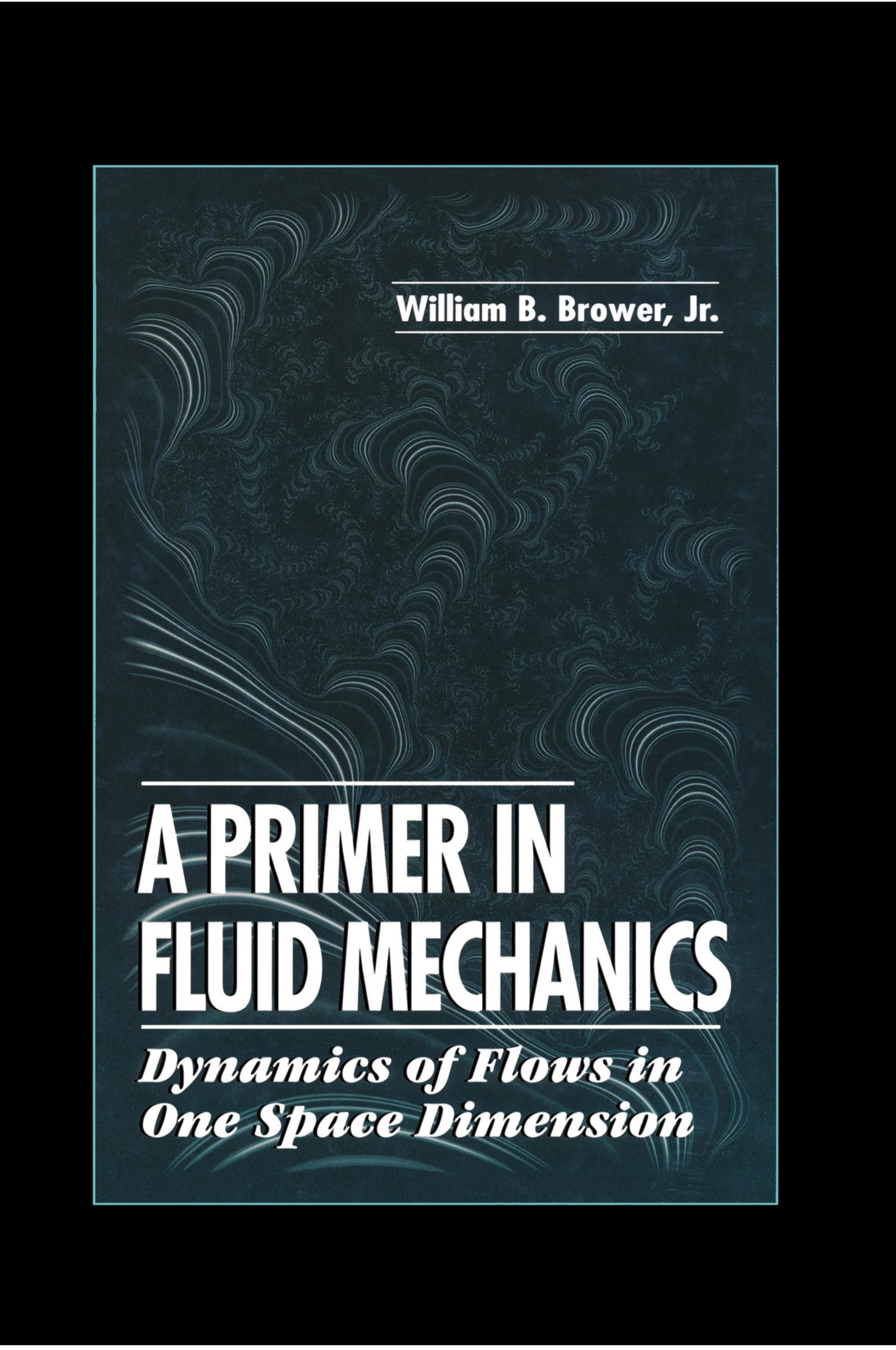 A Primer in Fluid MechanicsDynamics of Flows in One Space Dimension