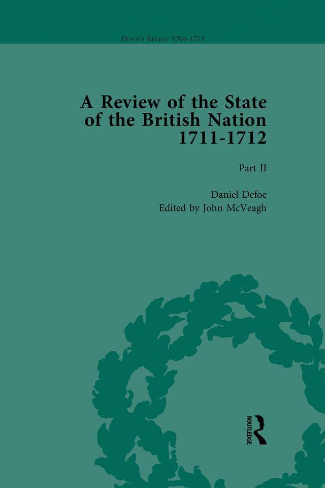 Defoe's Review 1704�13, Volume 8 (1711�12), Part II by John McVeagh