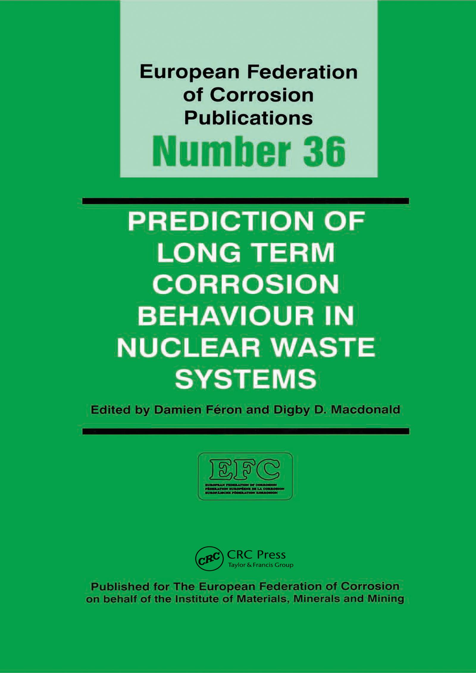 Prediction of Long Term Corrosion Behaviour in Nuclear Waste Systems EFC 36