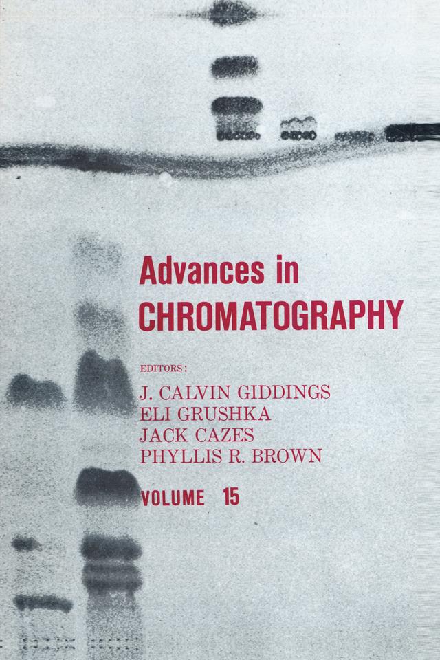 Advances in Chromatography by J. Calvin Giddings