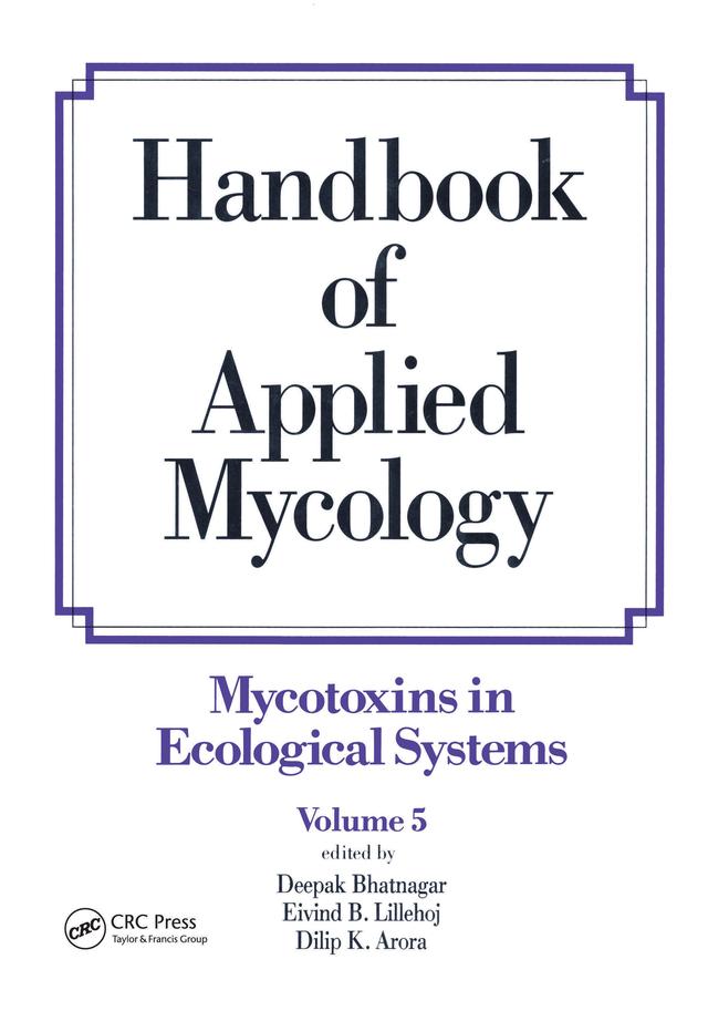 Handbook of Applied Mycology by Deepak Bhatnagar, Dilip K. Arora, Eivind B. Lillehoj