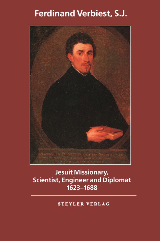 Jesuit Missionary, Scientist, Engineer and Diplomat by John Witek