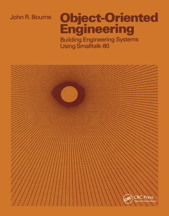 Object-Oriented Engineering by John R. Bourne