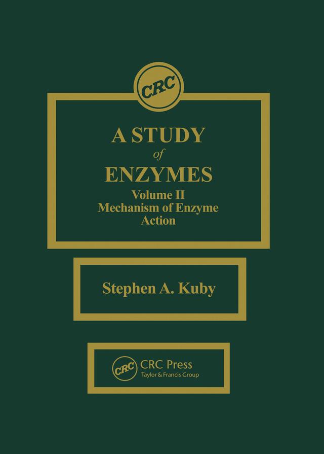 A Study of Enzymes, Volume II by Stephen A. Kuby