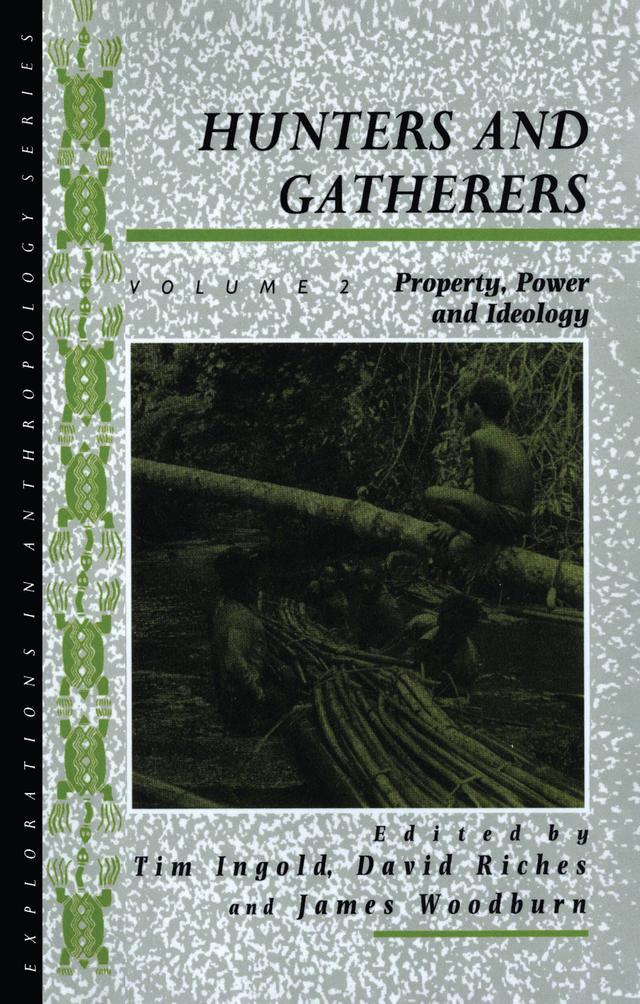 Hunters and Gatherers (Vol II) by David Riches, James Woodburn, Tim Ingold