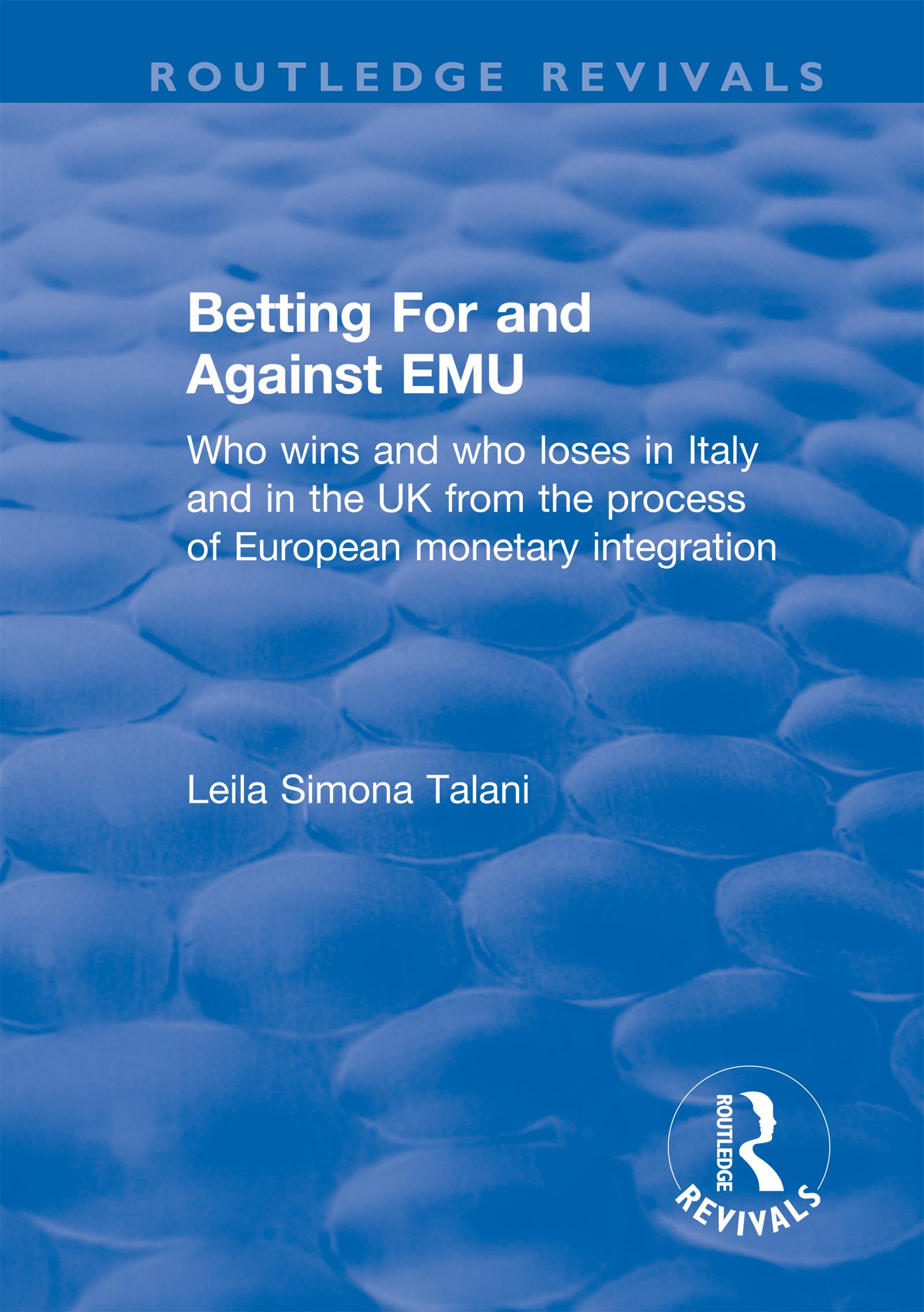Betting for and Against EMU