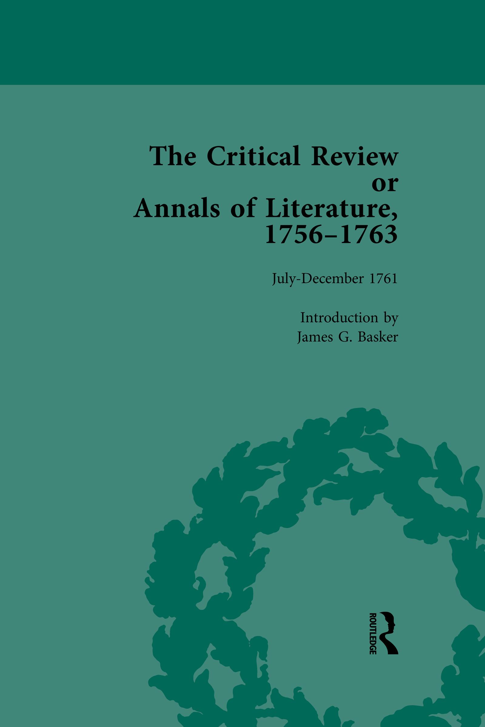 The Critical Review or Annals of Literature, 1756-1763 Vol 12