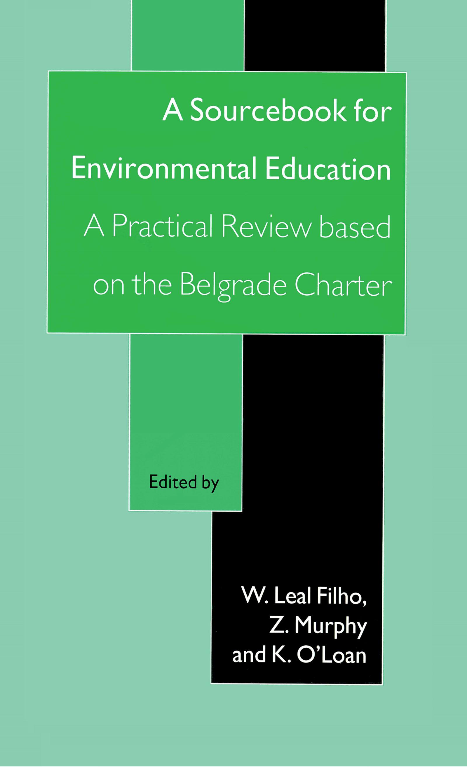 A Sourcebook for Environmental Education: A Practical Review Based on the Belgrade Charter