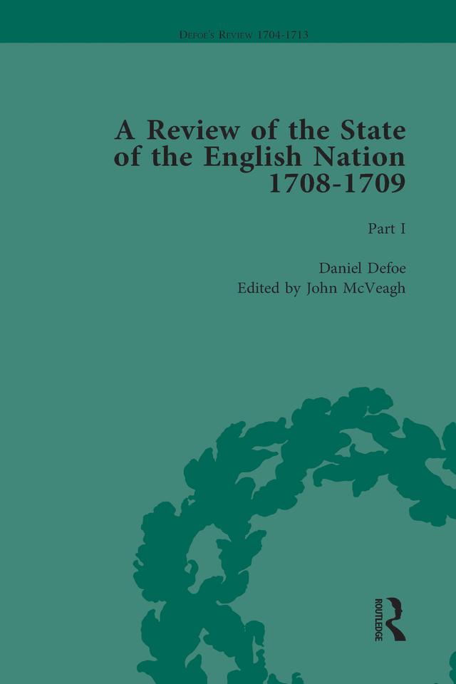 Defoe's Review 1704-13, Volume 5 (1708-9), Part I by John McVeagh