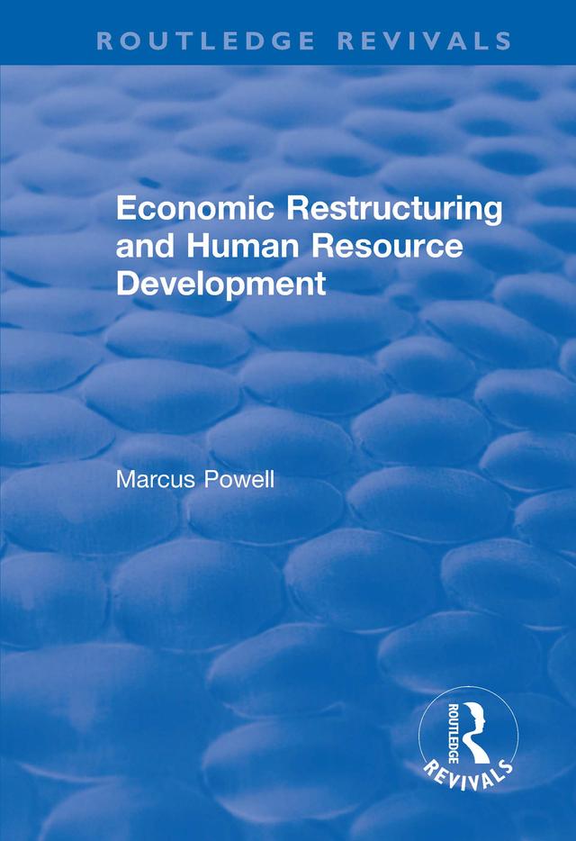 Economic Restructuring and Human Resource Development by Marcus Powell, Margaret Black
