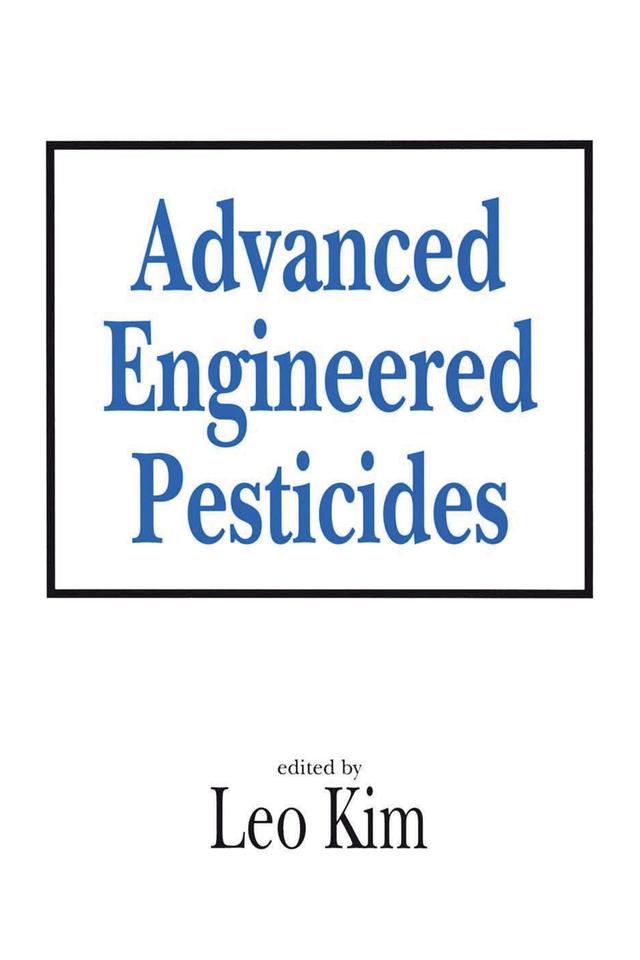 Advanced Engineered Pesticides by Leo Kim