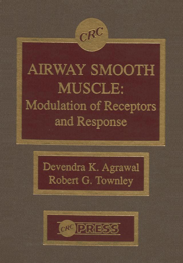 Airway Smooth Muscle by Devendra K. Agrawal, Robert G. Townley