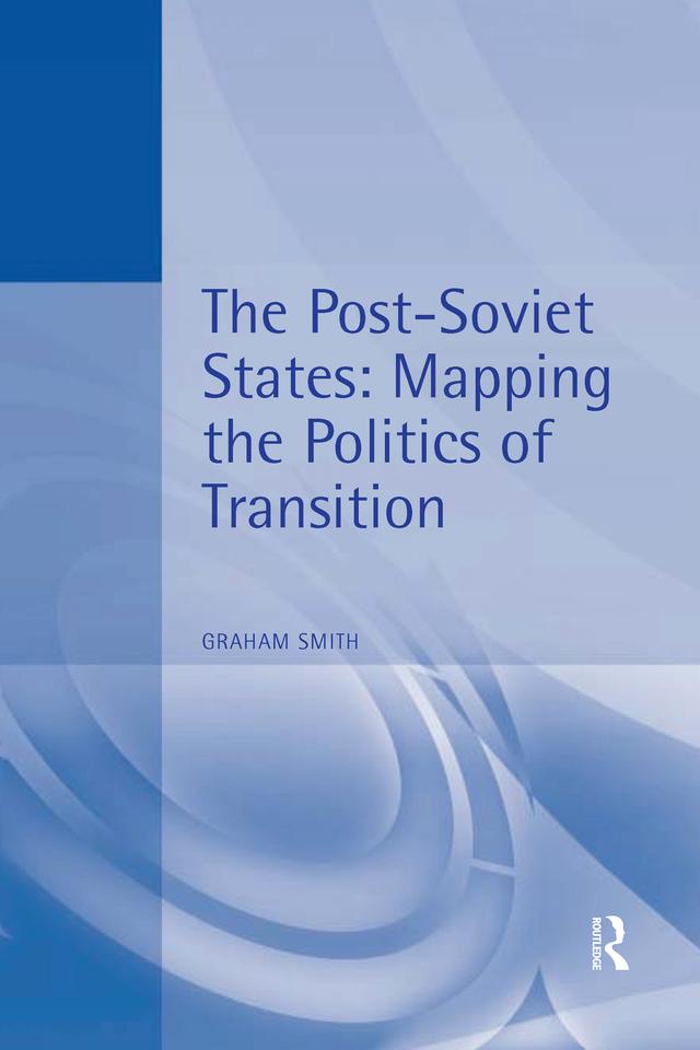 The Post-Soviet States by Graham Smith