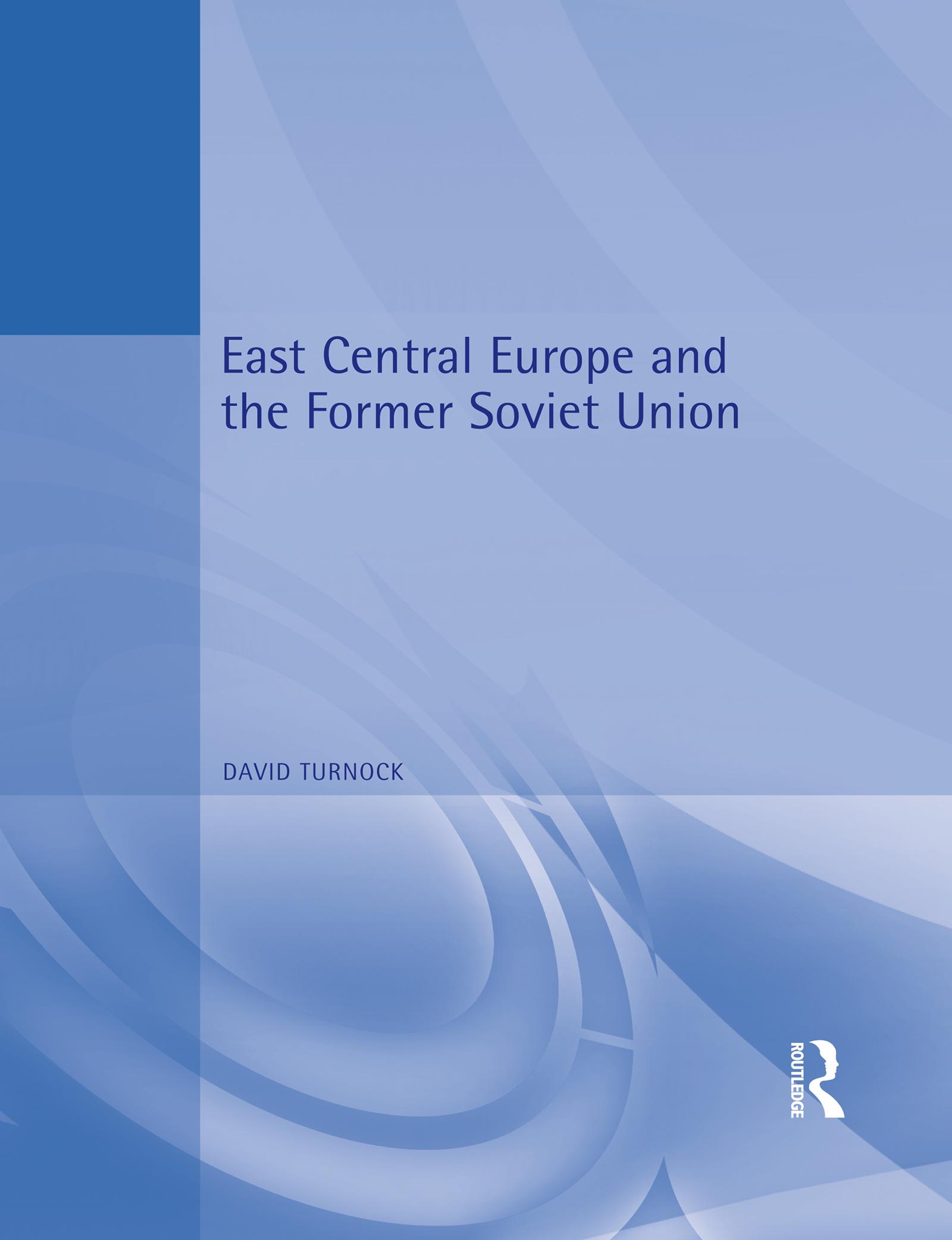 East Central Europe and the Former Soviet Union