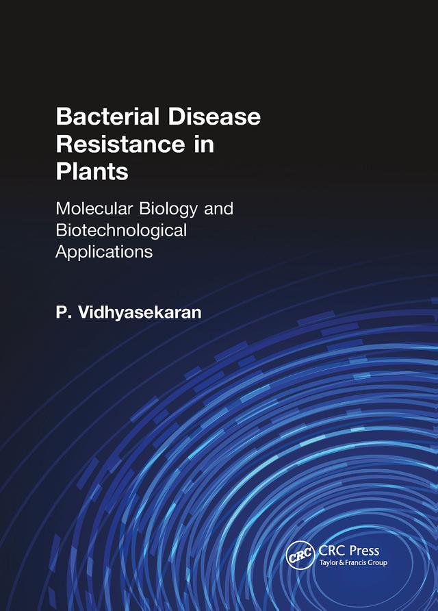 Bacterial Disease Resistance in Plants by P. Vidhyasekaran