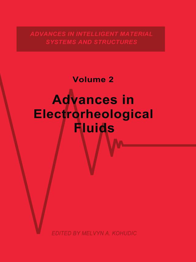Advances in Electrorheological Fluids, Volume II by Melvyn Kohudic